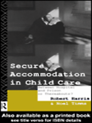 cover image of Secure Accommodation in Child Care